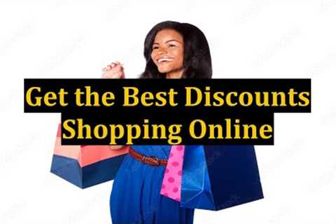 Get the Best Discounts Shopping Online