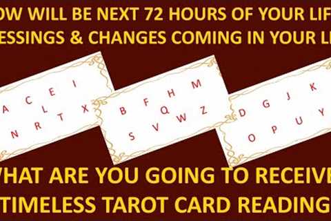 Next 72 Hours - Blessings Coming in Your Personal and Professional Life - Timeless Tarot Reading..