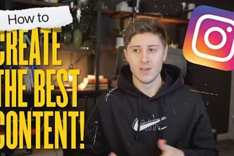 Content Marketing - How To Create Content On Instagram