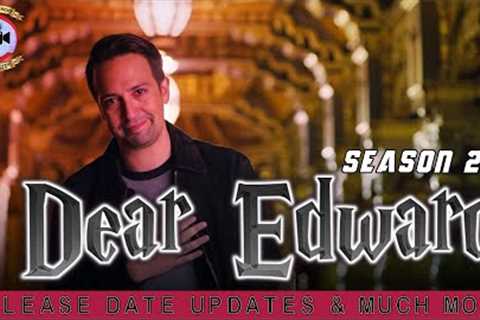 Dear Edward Season 2: Release Date Updates &amp; Much More - Premiere Next