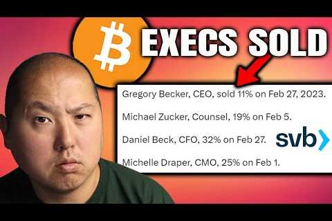 SVB EXECS SOLD MILLIONS BEFORE COLLAPSE....BUY BITCOIN