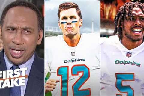 FIRST TAKE | Tom Brady to the Miami Dolphins w/ Jalen Ramsey, 100% win Super Bowl Stephen A. HYPED