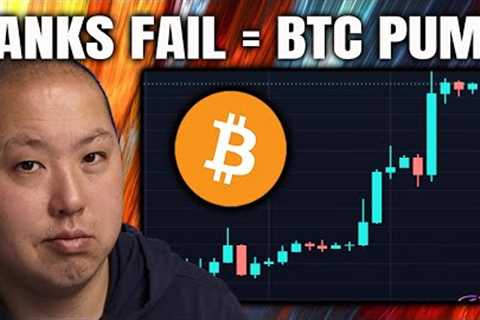 BITCOIN PUMPS DUE TO BANK FAILURES (MORE BANK RUNS COMING?)