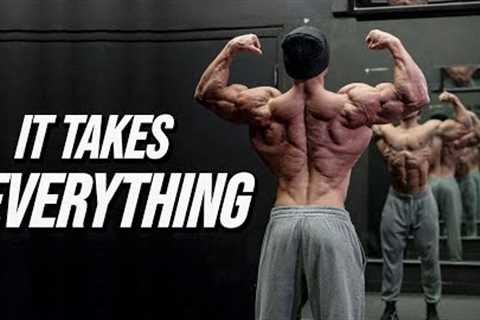 IT TAKES EVERYTHING YOU'VE GOT - GYM MOTIVATION 🥺