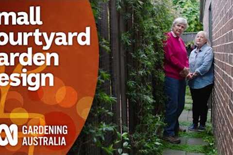 Tips for planning out a small space courtyard garden | Garden Design | Gardening Australia