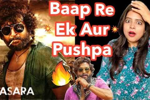 Dasara Trailer REVIEW | Deeksha Sharma