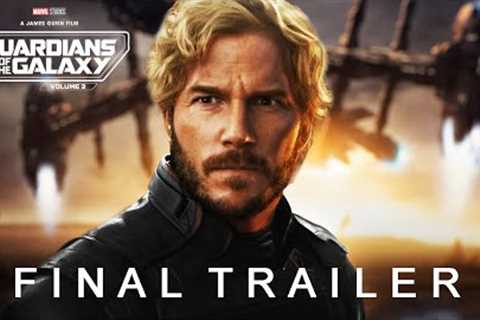 Guardians of the Galaxy Volume 3 - FINAL TRAILER | James Gunn | MCU | TeaserPROs Concept Version