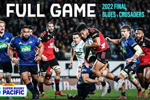 FULL GAME | Super Rugby Pacific Final 2022 (Blues v Crusaders)