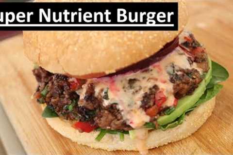 Super Nutrient Burger | Loaded With All Your Daily Vitamins And Nutrients | Cooking Around The World