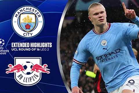 Man. City vs. RB Leipzig: Extended Highlights | UCL Round of 16 - Leg 2 | CBS Sports Golazo