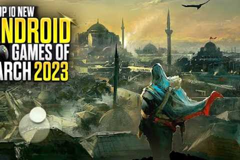 Top 10 New High Graphics Games for Android of March 2023 | (Online/Offline)