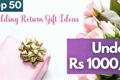 Top 50 Wedding Return Gifts Ideas Under Rs.1000 |  Marriage Return Gifts 2022 |  Indian Wedding Gift