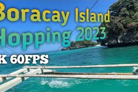 Boracay Island Hopping 2023 in 4K 60FPS