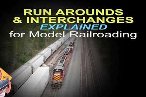 Railroad Operations Explained by an ENGINEER: Run Around &amp; Interchange Tips