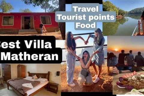 Matheran Hill Station | Flora Private Villa | Tour Guide | Restaurants | V13