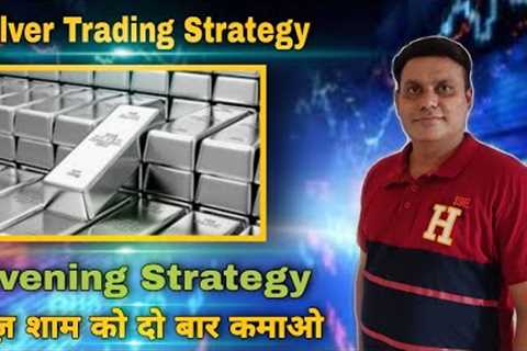 Silver Trading Strategy l Commodity Market l