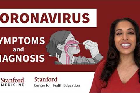 COVID-19 symptoms, prevention, and treatment | Stanford Center for Health Education