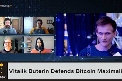 Why Ethereum Co-Founder Vitalik Buterin Defends Bitcoin Maximalism