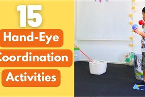 Hand-Eye Coordination Activities for Kids [15 At-Home Activities]