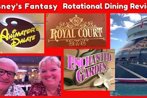 Rotational Dining Restaurants on Disney's Fantasy Cruise Ship 2023 | Disney Dining Review