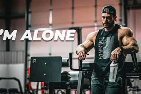 I'M ALONE - Gym Motivation 😔