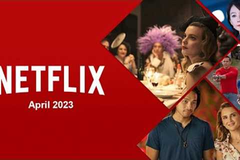 Netflix Originals Coming to Netflix in April 2023