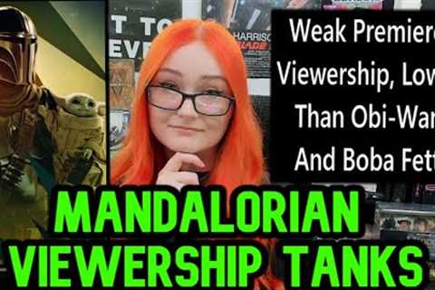 Mandalorian Season 3 Premiere Viewership SUCKS, The Future Of Star Wars Looks Grim