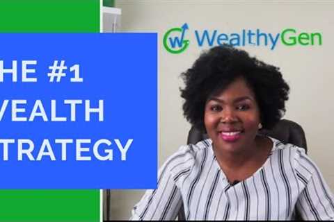 The #1 Wealth Building Strategy