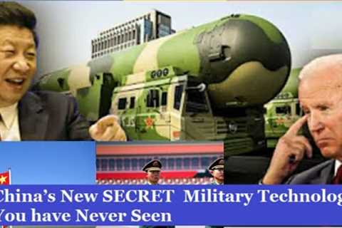China’s New SECRET  Military Technology You have Never Seen
