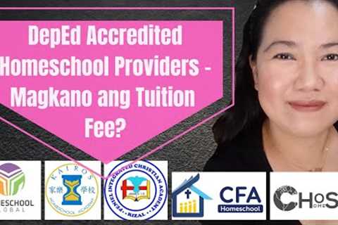 DepEd Accredited Homeschool Provider - Magkano ang Tuition Fee?