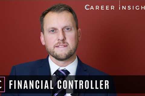 Financial Controller - Career Insights (Careers in Accounting &amp; Finance)
