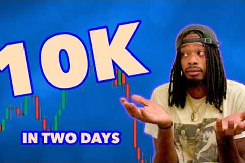 How I Made $10,788 Trading Forex In Two Days