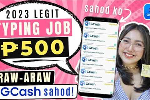 BABAYARAN KA NG P500 PESOS GCASH EASY TYPING JOB | PAYOUT EVERY 10 MINUTES | 100% LEGIT WITH PROOF