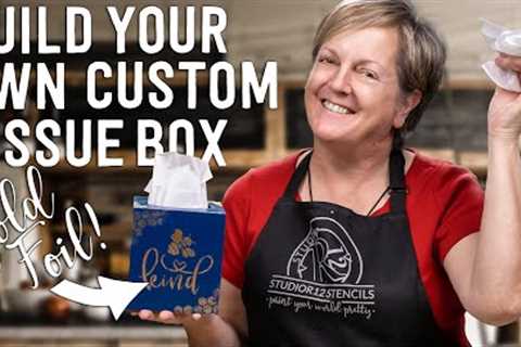 Paint a DIY Wood Tissue Box Cover | How to Use Gold Foil through Stencils