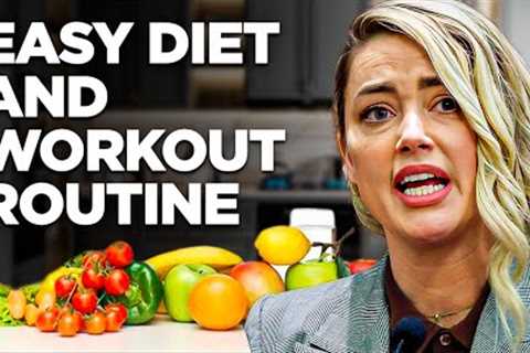 Why amber heard diet and workout routine Is Trending Right Now | celebrity workout