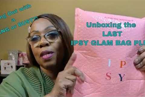 IPSY GLAM BAG PLUS Unboxing March #seasonedbeautiesunbox #ipsyunboxing