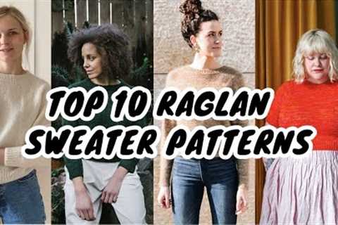 Top 10 Raglan Sweater Patterns || CreaBea Knitting Podcast
