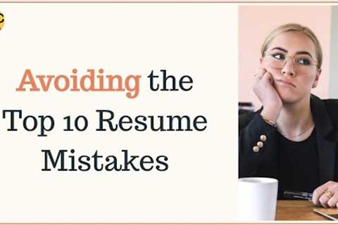 Top 10 Resume Mistakes To Avoid | Common Resume Mistakes | Career Advice | ARC Tutorials