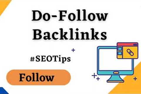 Do-Follow Backlinks I SEO Tips I SEO I Marketing I Digital Marketing I Search Engine Optimization