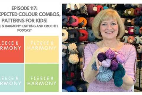 Knitting Decreases, Sleeves and More Sleeves - Ep. 117 Fleece &amp; Harmony Knitting and Crochet..