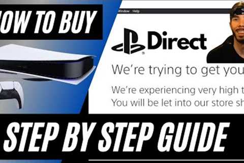How To Buy a PS5 from PlayStation Direct - Online Buying Guide and Tips (Sony Direct Queue)