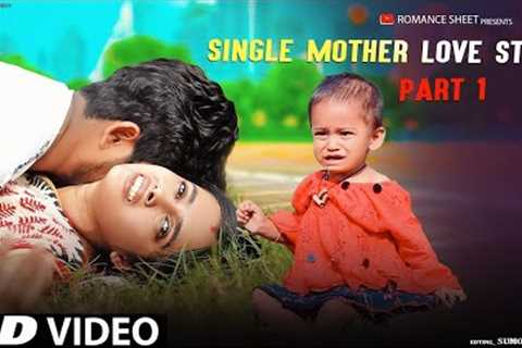Single Mother Emotional Love Story | Bewafa Mera Yaar | Sad Love Story | Romance Sheet