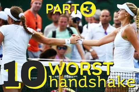 Top 10 Worst Handshakes in WTA Tennis History (Part 3) (RUDE tennis)