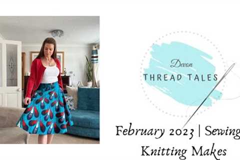 February 2023 | Sewing &amp; Knitting Makes