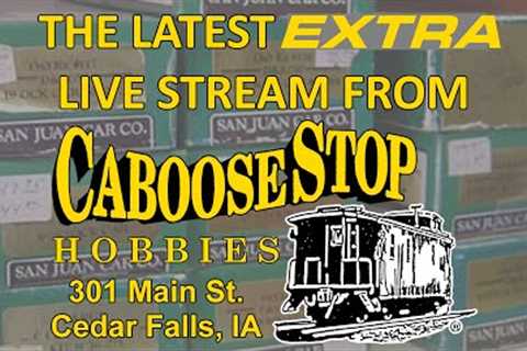 03/20/23 Extra Virtual Visit Caboose Stop Hobbies