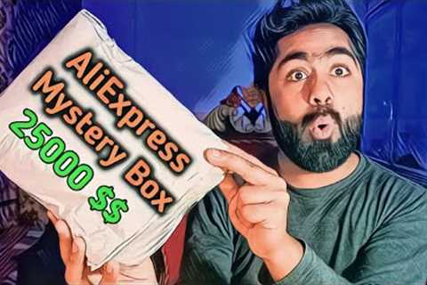 25000 $$ Mystery Box From AliExpress - AliExpress Mystery Box Unboxing and Review - Gadgets Unbox