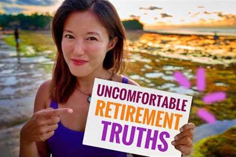 F.I.R.E - 6 Uncomfortable Truths we discovered about Early Retirement &amp; how to mitigate them