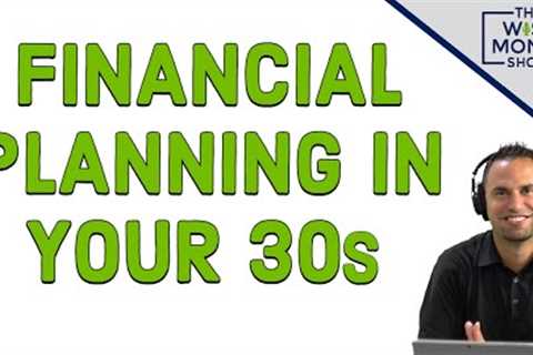 Financial Planning in Your 30s
