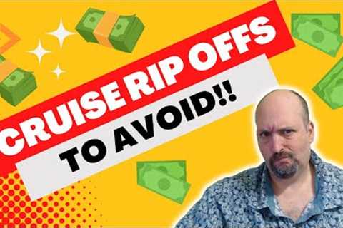 Don't get RIPPED OFF on your next cruise vacation. 10 potentially BAD purchases to avoid!