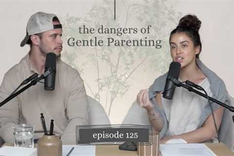 The Dangers of Gentle Parenting